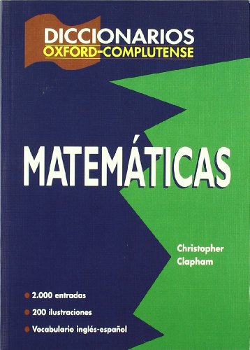 Imagen de archivo de Diccionario de matemticas (Diccionarios Oxford/Complutense) a la venta por Pepe Store Books