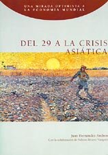 Stock image for DEL 29 A LA CRISIS ASITICA. Una mirada optimista a la economa mundial for sale by Libreria HYPATIA BOOKS