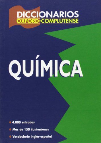 Diccionario de química (Diccionarios Oxford/Complutense)