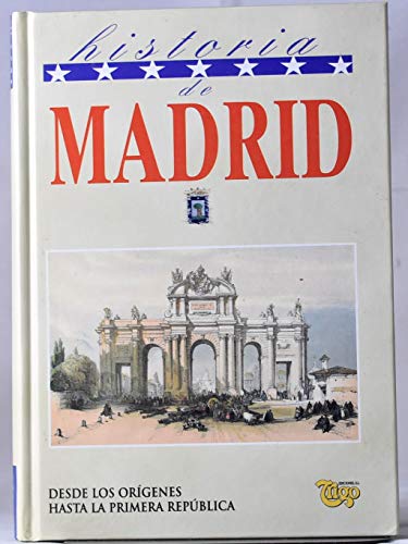 Imagen de archivo de HISTORIA DE MADRID TOMO 1 (DESDE LOS ORIGENES A LA PRIMERA REPUBLICA ) a la venta por libreria davila