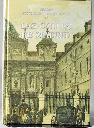 9788489787162: Origen historico y etimologico de las calles de Madrid