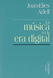 Stock image for La msica en la era digital : la cultura de masas como simulacro (Minor, Band 3) for sale by medimops