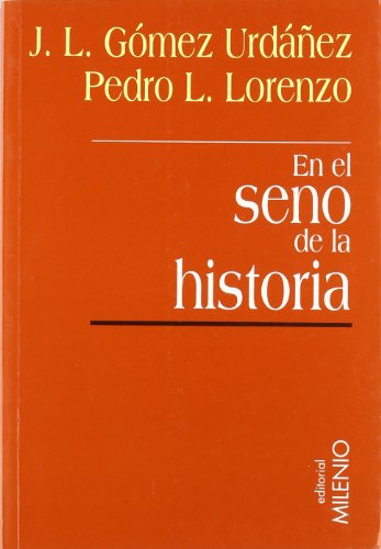 Beispielbild fr EN EL SENO DE LA HISTORIA zum Verkauf von Zilis Select Books