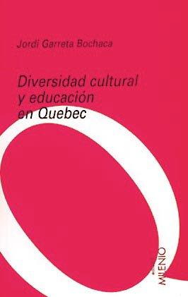 Beispielbild fr diversidad cultural y educacion en quebec zum Verkauf von LibreriaElcosteo