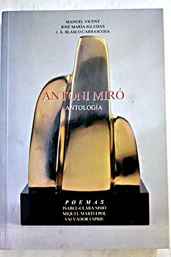 Antonio Miró. Antología