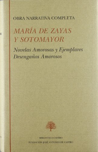 María de Zayas. Obra completa (Tomo único)