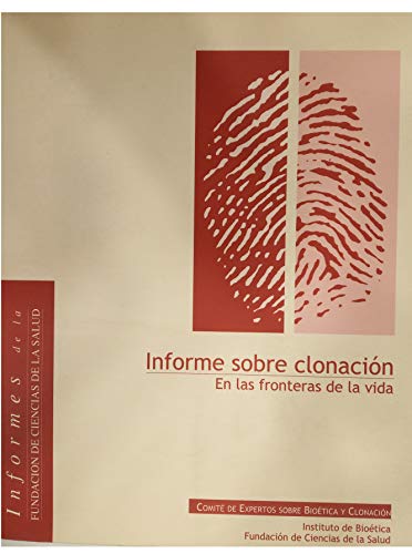 Beispielbild fr Informe sobre la Clonacion en las Fronteras de la Vida zum Verkauf von Hamelyn