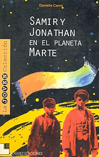 Beispielbild fr LOGUEZ SAMIR Y JONATHAN EN EL PLANETA MARTE zum Verkauf von Antrtica