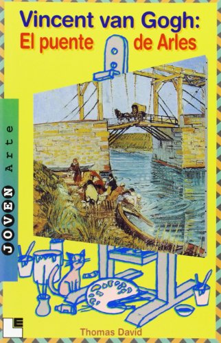 Vincent Van Gogh: el Puente de Arles (9788489804173) by David, Thomas
