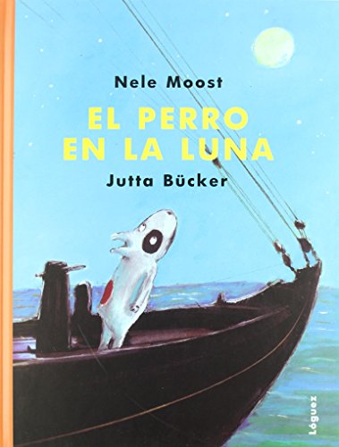 Stock image for El Perro en la Luna for sale by Better World Books: West