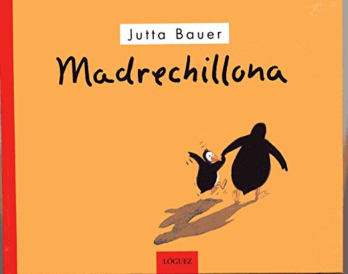 Madrechillona (Spanish Edition) (9788489804364) by Bauer, Jutta