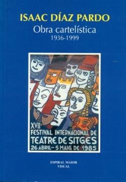 Imagen de archivo de Isaac Daz Pardo, obra cartelstica (1936-1999) a la venta por AG Library