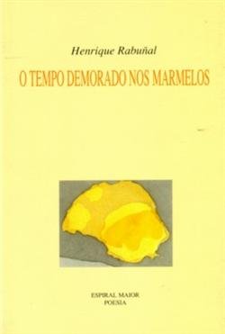 Stock image for O tempo demorado nos marmelos for sale by AG Library