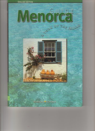 Imagen de archivo de Guide Menorca : a tour of the island a la venta por WorldofBooks