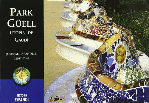 Stock image for Park Gell, utopa de Gaud for sale by Iridium_Books