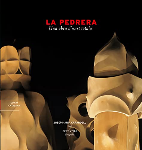 9788489815995: La Pedrera, una obra d'art total: Una obra d’art total