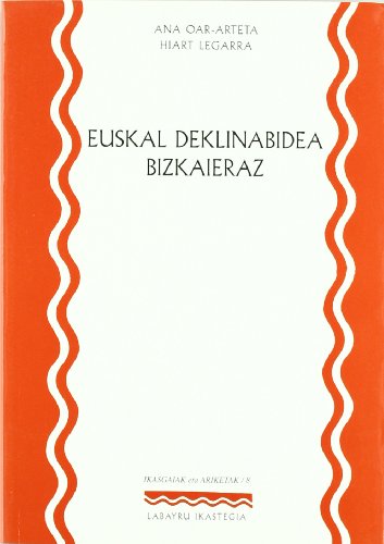 Imagen de archivo de Euskal deklinabidea bizkaieraz a la venta por Iridium_Books