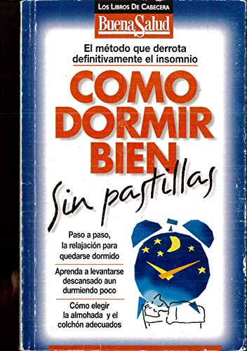 Imagen de archivo de COMO DORMIR BIEN SIN PASTILLAS a la venta por AG Library