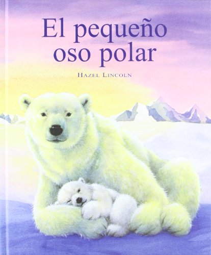 Imagen de archivo de El pequeo oso polar a la venta por Iridium_Books