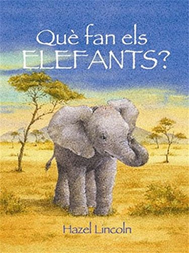Imagen de archivo de Que Fan Les Elefants? a la venta por Hamelyn