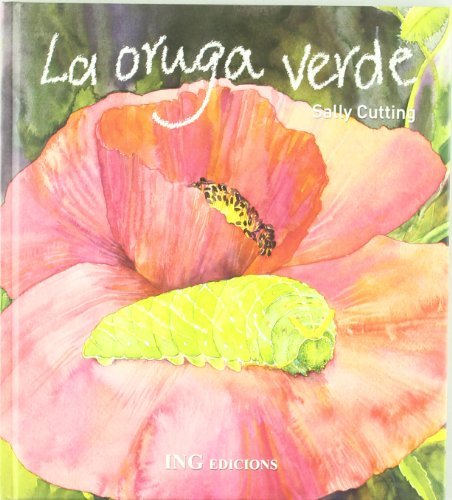Imagen de archivo de La Oruga Verde/ The Green Caterpillar (Spanish Edition) a la venta por Better World Books: West