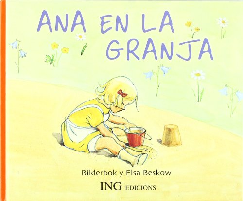 Ana en la granja (Spanish Edition) (9788489825390) by Bescow, Elsa