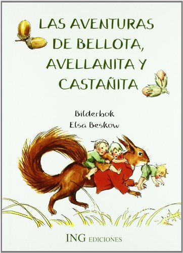 9788489825413: Las aventuras de bellota avellanita y castaita (serie verde)