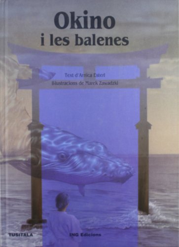 Okino y las ballenas (serie azul) (Spanish Edition) (9788489825918) by Esterl, Arnica