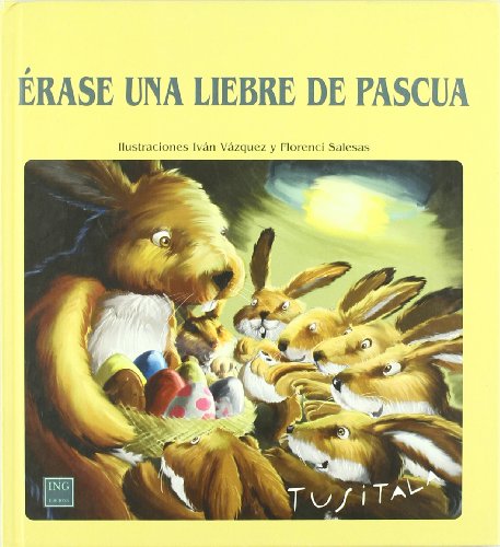 9788489825949: Erase una liebre de pascua (serie animalitos)