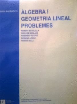 Imagen de archivo de lgebra i geometria lineal. Problemes a la venta por Zilis Select Books