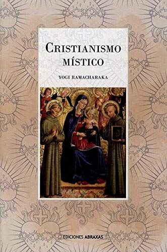 Stock image for Cristianismo mstico : las enseanzas internas del maestro for sale by Librera Prez Galds