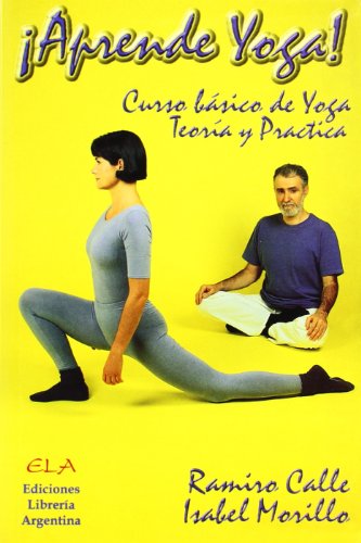 Beispielbild fr Aprende Yoga - Curso Basico de Yoga, en Teoria y Practica ) zum Verkauf von Hamelyn
