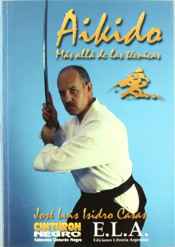 9788489836532: Aikido, ms all de las tcnicas (ARTES MARCIALES)