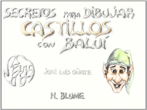 Stock image for SECRETOS PARA DIBUJAR CASTILLOS CON BALU for sale by KALAMO LIBROS, S.L.