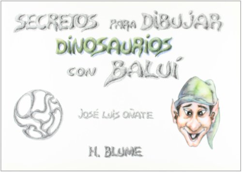 9788489840089: Secretos para dibujar dinosaurios con Balu