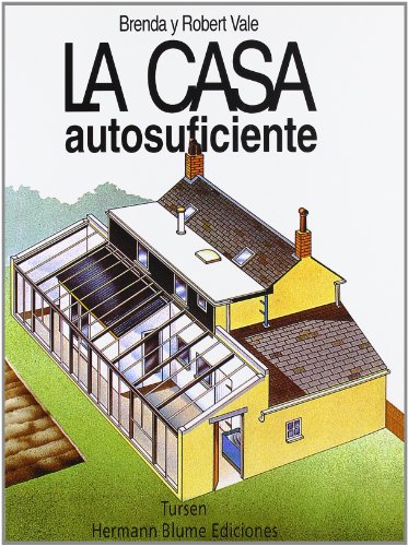 La casa autosuficiente (Arquitectura) (Spanish Edition) (9788489840263) by Vale, Robert