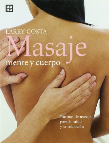 Stock image for Masaje : mente y cuerpo for sale by Librera Prez Galds