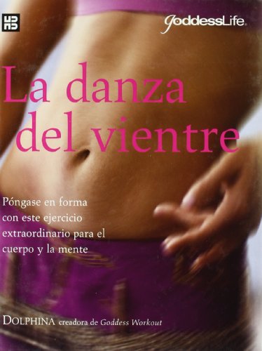Stock image for La danza del vientre for sale by Librera Prez Galds