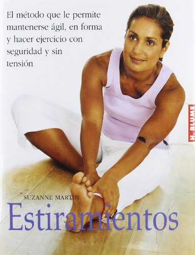 Stock image for Estiramientos : el mtodo que le permite mantenerse gil, en forma y hacer ejercicio con seguridad y sin tensin for sale by Librera Prez Galds