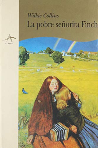 Stock image for LA POBRE SEORITA FINCH UN RELATO DOMSTICO for sale by Zilis Select Books