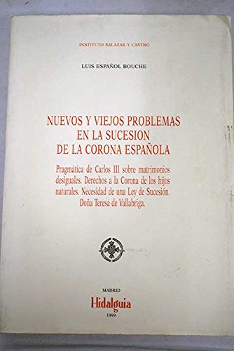 Imagen de archivo de Nuevos y viejos problemas en la sucesión de la corona española a la venta por AG Library