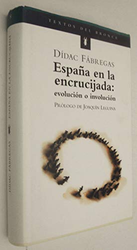 Imagen de archivo de Espaa en la encrucijada:evolucion o involucion a la venta por Ammareal