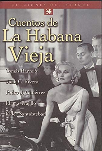 Beispielbild fr Cuentos de La Habana vieja (Spanish Edition) zum Verkauf von NOMBELA LIBROS USADOS