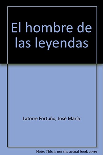 9788489858039: El hombre de las leyendas