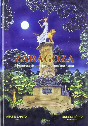 Beispielbild fr Zaragoza: Memorias de Una Joven y Anciana Dama zum Verkauf von Hamelyn