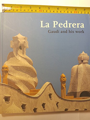 Beispielbild fr La Pedrera. Gaud and his work zum Verkauf von Pallas Books Antiquarian Booksellers