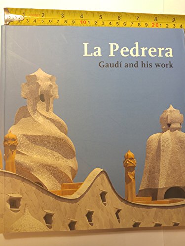 9788489860063: La Pedrera Gaudi & His Work.