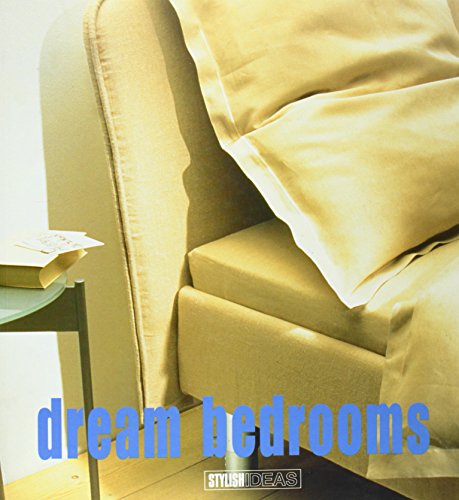 9788489861299: Dream Bedrooms - Chambres de rve: Stylish Ideas (Stylish Ideas S.)