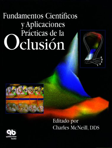 9788489873209: Fundamentos cientificos y aplicaciones practicas de la oclusion