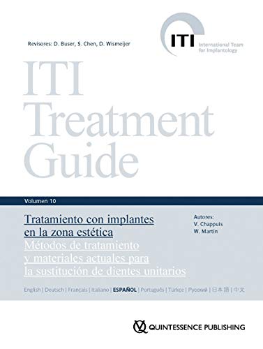 Stock image for ITI Treatment Guide Volumen 10: Tratamiento con implantes en la zona est tica: M todos de tratamiento y materiales actuales para la sustituci n de dientes unitarios for sale by dsmbooks